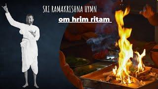 Om Hrim Ritam ।। ওঁ হ্রীং হৃতং।।  Sri Ramakrishna Hymn