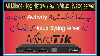 All Mikrotik Log History View in Visual Syslog server | How to install Visual Syslog server