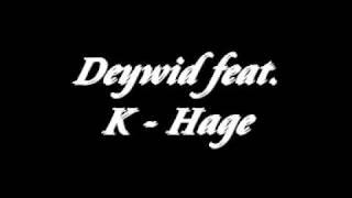 K-Hage feat. Deywid - Exclusive