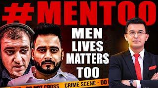 MEN LIVES MATTERS TOO | Manav Sharma | Atul Subash