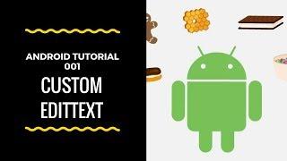 Android How to create Custom Edittext