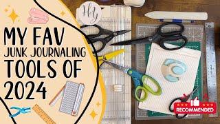 My Favorite Junk Journaling Tools of 2024 | Hither and Yon Studio 2024 favorites