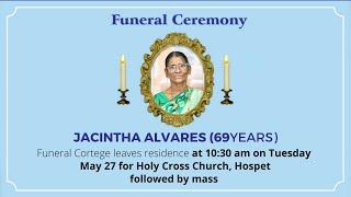 Funeral Ceremony Of Jacintha Alvares (69years) | Holy Cross Chruch , Hospet