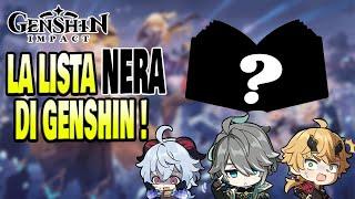 LA LISTA NERA - VERITA' "SCOMODE" SU GENSHIN - [ Genshin Impact ita ]