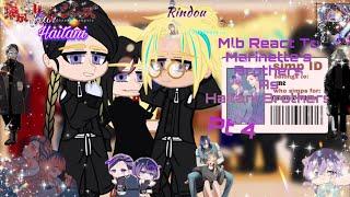 •Mlb react to Marinette’s brothers as Haitani Brothers•{part 4}[lazy]