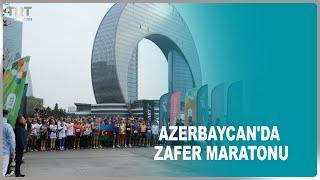 AZERBAYCAN'DA ZAFER MARATONU