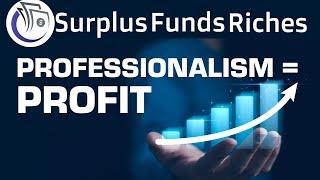 Surplus Funds: Professionalism = Profit