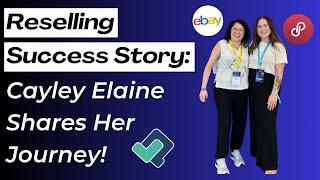 Reselling Success Story: Cayley Elaine Shares Her Journey!