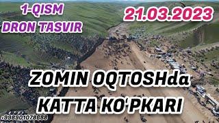 1-QISM. ZOMIN OQTOSHDA ZOMIN TUMANI NAVROʻZ KATTA KOʻPKARISI. 21.03.2023.DRON TASVIR.