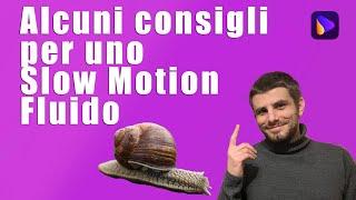 FPS e Slow Motion - Rallentare un Video senza Scatti