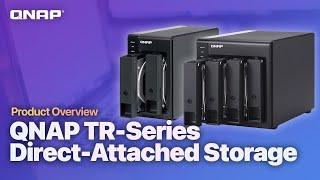 Introduction to QNAP's TR-Series Direct-Attached Storage