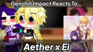 Genshin Impact [Aether’s Harem] Reacts To Aether x Ei TikToks | Aether x Ei | (Gacha Club)