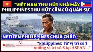 Netizen Philippines chua chát: Việt Nam thu hút nhà máy, Philippines thu hút căn cứ quân sự!