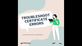 Troubleshoot Certificate Errors