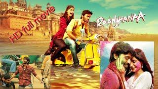 Raanjhanaa Full Hindi Movie | Dhanush Sonam Kapoor Abhay Deol