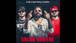 Salan hanthe SHAN PUTHA .DJ JNK.MONIYO #srilanka #remix #yt #mashup