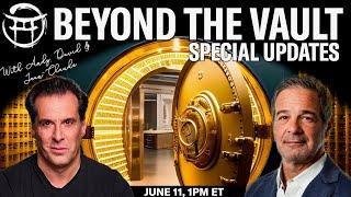  BEYOND THE VAULT SPECIAL UPDATE WITH ANDY & JEAN-CLAUDE - JUNE 11, 2025