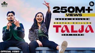 Talja (Official Video) Jassa Dhillon | Deepak Dhillon | Gur Sidhu | Punjabi Song | Above All Album