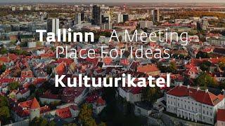 Tallinn Creative Hub (Kultuurikatel) - a meeting place for ideas