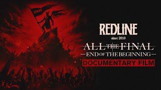 REDLINE ALL THE FINAL - END OF THE BEGINNING