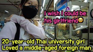 20-year-old Thai university girl fell in love with a middle-aged foreign man #beforesunrise