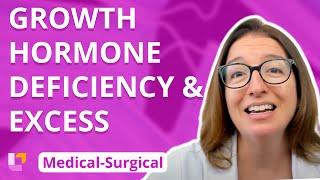 Growth Hormone Deficiency and Excess - Medical Surgical - Endocrine | @LevelUpRN