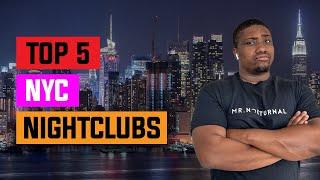 Top 5 Best NYC Nightclubs 2022