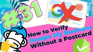 How to Verify Google My Business Without a Postcard: Ask The Gorilla #31