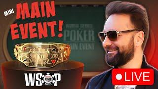 Mini MAIN EVENT AND RUSH & CASH - 2023 WSOP ONLINE