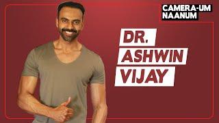 Dr Ashwin Vijay | Tamil Motivation | Fitness