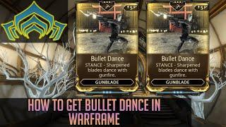 Where to get Bullet Dance in Warframe