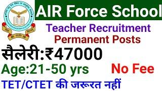 with double Provident Fund AIR FORCE SCHOOL TEACHERS VACANCY 2025 I NO FEE FOR ALL