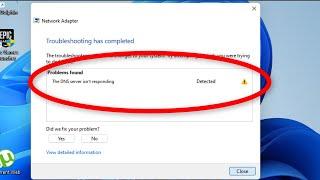 DNS Server isn't Responding Error Windows 11 / 10 / 8 / 7 - Fix