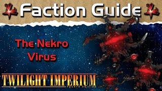 Twilight Imperium 4 Faction Guide | The Nekro Virus