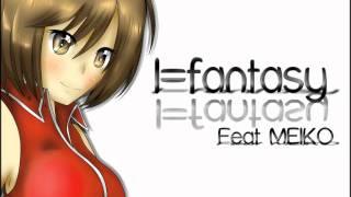 【VOCALOID】I=fantasy full version【MEIKO korean cover】