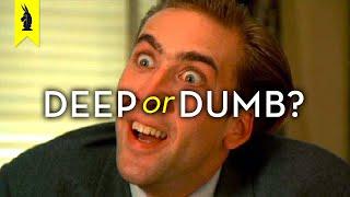 NICOLAS CAGE's Acting: Is It Deep or Dumb? – Wisecrack Edition