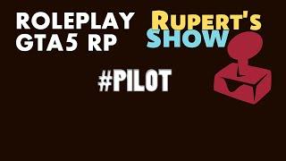 GTA 5 RP #Пилотный выпуск Ruperts Show