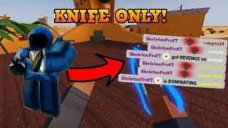 KNIFE ONLY CHALLENGE IN ARSENAL!