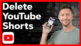 How To Delete YouTube Shorts From Channel