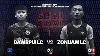 BR STUDIO - MFA Inter Village Futsal Tournament 2024, SEMI FINAL, DAWRPUI LC vs ZONUAM LC