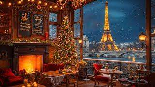 Paris Christmas Jazz Instrumental Music 2025  Cozy Christmas Coffee Shop Ambience & Fireplace Sound