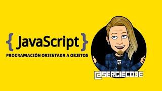 JavaScript Avanzado: Programación Orientada a Objetos (POO)