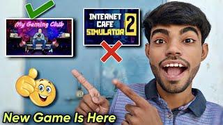 My Gaming Club Game | Internet Cafe simulator like Game | Deepsa Gamer