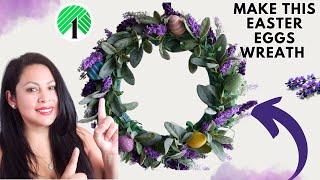 Make this Elegant Easter Eggs Wreath How to make a Hight end Lavender Easter Wreath