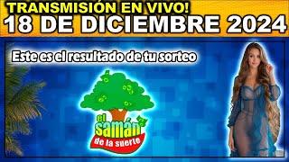 SAMAN DE LA SUERTE: Resultado SAMAN DE LA SUERTE MIÉRCOLES 18 de diciembre 2024