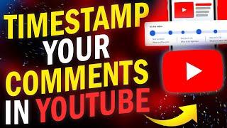 How To Timestamp YouTube Comments In 2023 | Super Easy