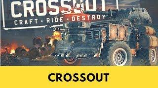 Crossout - Craft - Ride - Destroy (Crossout Gameplay)