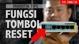 FUNGSI TOMBOL RESET DI ROUTERBOARD - MIKROTIK TIPS [ENG SUB]