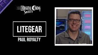 Digital Cinema Society Interview with LiteGear's Paul Royalty at NAB Show 2022