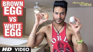 Brown Egg vs White Egg | Guru Mann | Health & Fitness